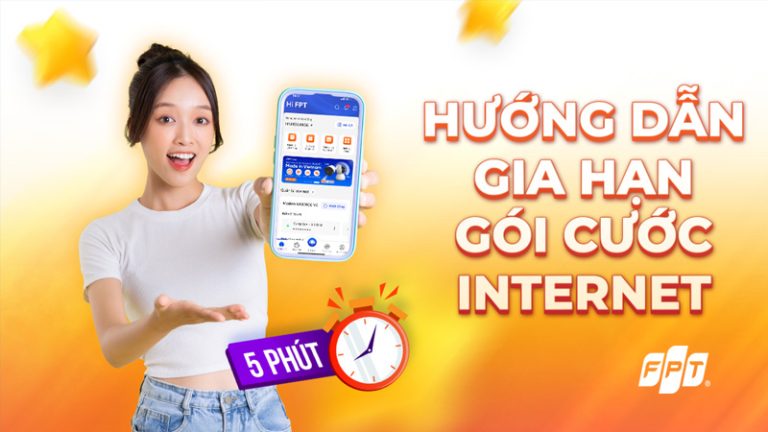 Hướng dẫn gia hạn gói cước Internet FPT khi quên đóng