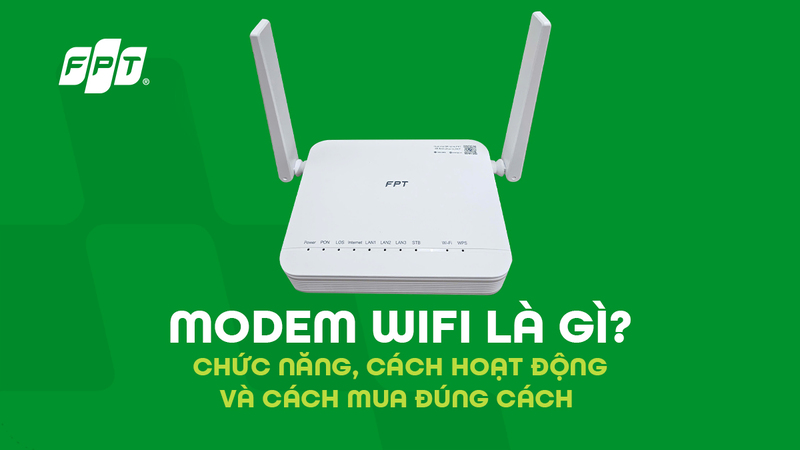 Modem Wi-Fi là gì? Công dụng của Modem Wi-Fi