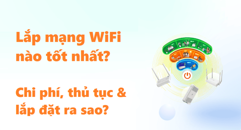 Chi Phí Lắp Đặt Wifi – Những Điều Cần Biết Để Tiết Kiệm Và Hiểu Rõ Về Chi Phí Các Nhà Mạng